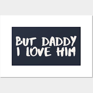 But Daddy I Love Him TTPD Posters and Art